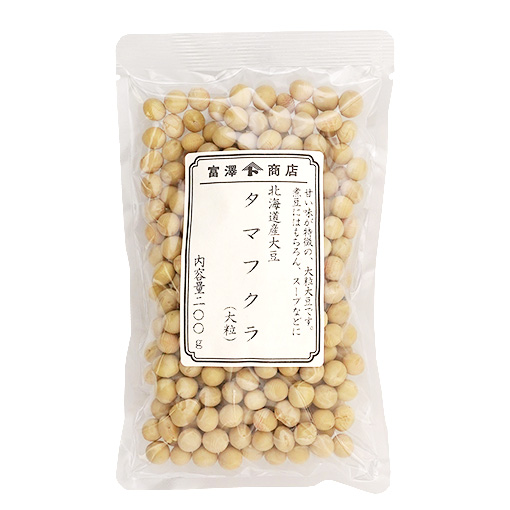 北海道産 大豆 タマフクラ(大粒) / 200g